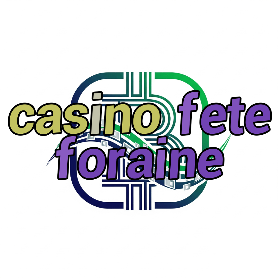 casino fete foraine